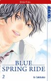 Blue Spring Ride Bd.2 (eBook, ePUB) Blue Spring Ride Bd.2 (eBook, ePUB)