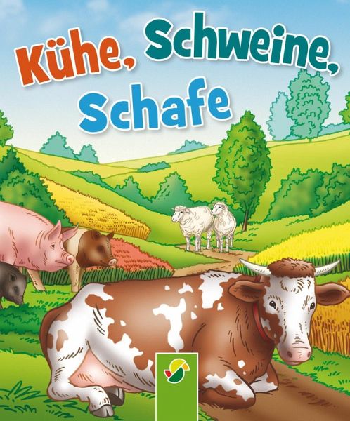 Kühe, Schweine, Schafe (eBook, ePUB) Kühe, Schweine, Schafe (eBook, ePUB)