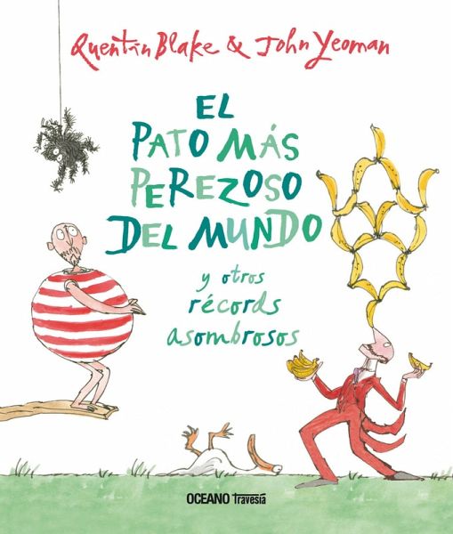 El pato más perezoso del mundo y otros récords asombrosos (eBook, ePUB) El pato más perezoso del mundo y otros récords asombrosos (eBook, ePUB)