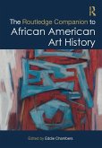 The Routledge Companion to African American Art History (eBook, ePUB)