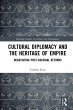Cultural Diplomacy and the Heritage of... - Bild 1