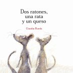 Dos ratones, una rata y un queso (eBook, ePUB)
