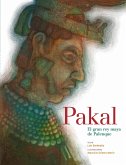 Pakal, el gran rey maya de Palenque (fixed-layout eBook, ePUB)