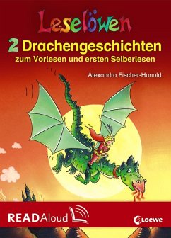 Leselöwen - 2 Drachengeschichten zum Vorlesen und ersten Selberlesen (eBook, ePUB) - Fischer-Hunold, Alexandra