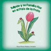Tulipan y su familia flor en el país de la fruta (eBook, ePUB)