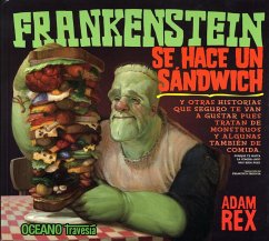 Frankenstein se hace un sándwich (eBook, ePUB) - Rex, Adam