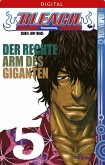 Der rechte Arm des Giganten / Bleach Bd.5 (eBook, ePUB) Der rechte Arm des Giganten / Bleach Bd.5 (eBook, ePUB)