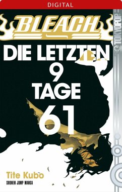 DIE LETZTEN 9 TAGE / Bleach Bd.61 (eBook, ePUB) - Kubo, Tite