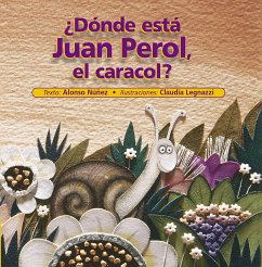 ¿Dónde esta Juan Perol, el caracol? (fixed-layout eBook, ePUB) - Núñez, Alonso