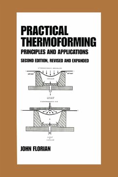 Practical Thermoforming: Principles and Applications (eBook, PDF) - Florian, John