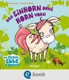 Das Einhorn ohne Horn vorn (eBook, ePUB)