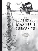 Las aventuras de Max y su ojo submarino (eBook, ePUB)