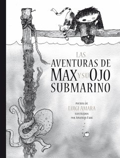Las aventuras de Max y su ojo submarino (eBook, ePUB) - Amara, Luigi