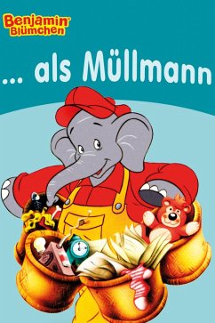 Cover Benjamin Blümchen - als Müllmann (eBook, ePUB)
