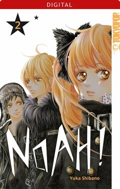 Noah! Bd.2 (eBook, ePUB) - Shibano, Yuka