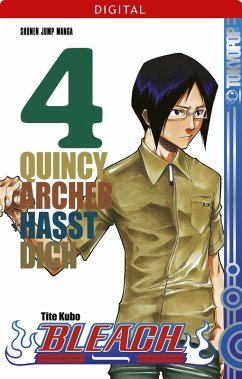 Cover Quincy Archers hasst dich / Bleach Bd.4 (eBook, ePUB)