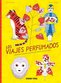 Los viajes perfumados (eBook, ePUB) - Delmas, Dimitri; Fontaine, Amélie