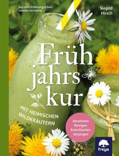 Frühjahrskur mit heimischen Wildpflanzen (eBook, ePUB) - Hirsch, Siegrid