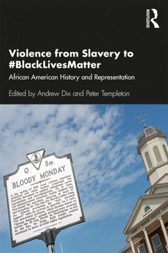 Cover Violence from Slavery to #BlackLivesMatter (eBook, PDF)