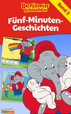 Benjamin Blümchen - Fünf-Minuten-Geschichten (eBook, ePUB) - Bornstädt, Matthias von