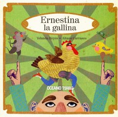 Ernestina la gallina (eBook, ePUB) - Reyes, Yolanda; Carrasco, Aitana