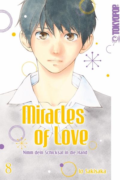 Miracles of Love - Nimm dein Schicksal in die Hand Bd.8 (eBook, ePUB) Miracles of Love - Nimm dein Schicksal in die Hand Bd.8 (eBook, ePUB)