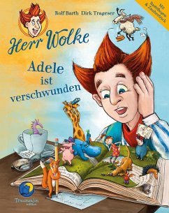 Herr Wolke - Adele ist verschwunden (eBook, ePUB) - Barth, Rolf; Trageser, Dirk