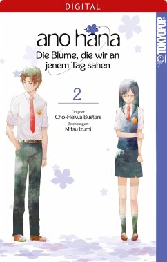 ano hana - Die Blume, die wir an jenem Tag sahen Bd.2 (eBook, ePUB) - Izumi, Mitsu