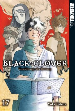Vernichtung oder Rettung / Black Clover Bd.17 (eBook, ePUB) - Tabata, Yuki