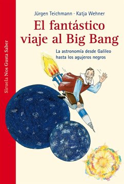 El fantástico viaje al Big Bang (eBook, ePUB) - Teichmann, Jürgen