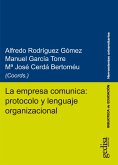 La empresa comunica: protocolo y lenguaje organizacional (eBook, ePUB)