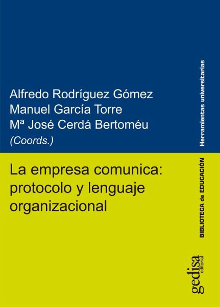 La empresa comunica: protocolo y lenguaje organizacional (eBook, ePUB) La empresa comunica: protocolo y lenguaje organizacional (eBook, ePUB)