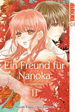 Ein Freund für Nanoka - Nanokanokare Bd.11 (eBook, ePUB) - Tekkotsu, Saro; Toumori, Miyoshi