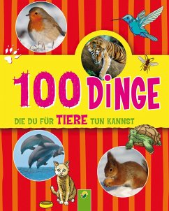 100 Dinge, die du für Tiere tun kannst (eBook, ePUB) - Kiefer, Philip