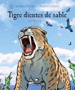 Tigre dientes de sable (Smilodon) (eBook, ePUB) - Jeffers, Gary; Poluzzi, Alessandro