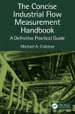 The Concise Industrial Flow Measurement Handbook (eBook, ePUB)