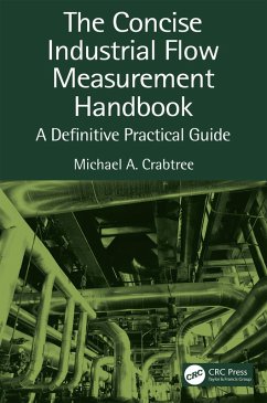 The Concise Industrial Flow Measurement Handbook (eBook, ePUB) - Crabtree, Michael A.