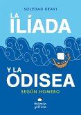 La Ilíada y la Odisea. Según Homero (eBook, ePUB)