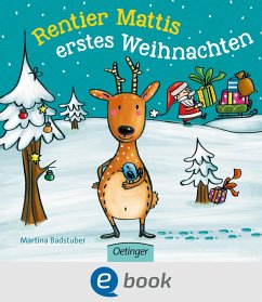 Rentier Mattis erstes Weihnachten (eBook, ePUB) - Badstuber, Martina