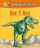 Der T-Rex (eBook, ePUB)