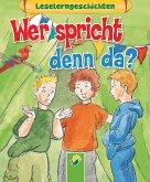 Wer spricht denn da? (eBook, ePUB)