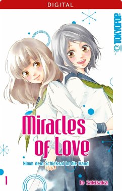 Cover Miracles of Love - Nimm dein Schicksal in die Hand Bd.1 (eBook, ePUB)