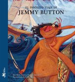 El insólito viaje de Jemmy Button (fixed-layout eBook, ePUB)