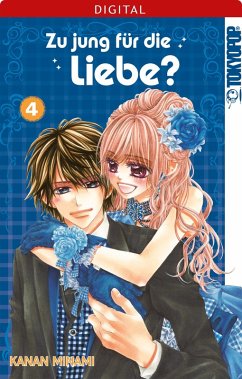 Zu jung für die Liebe? Bd.4 (eBook, ePUB) - Minami, Kanan