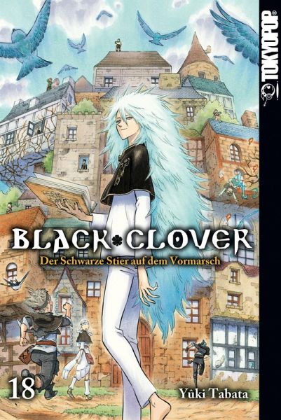 Der Schwarze Stier auf dem Vormarsch / Black Clover Bd.18 (eBook, ePUB) Der Schwarze Stier auf dem Vormarsch / Black Clover Bd.18 (eBook, ePUB)