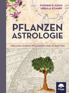 Pflanzenastrologie (eBook, ePUB) - Stumpf, Ursula; Koch, Yvonne H.