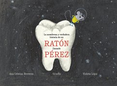 La asombrosa y verdadera historia de un ratón llamado Pérez (eBook, ePUB) - Herreros, Ana Cristina