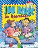 100 Dinge für Regentage (eBook, ePUB)