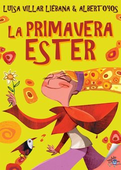 La primavera Ester (eBook, ePUB) - Liébana, Luisa Villar; Albertoyos