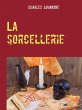 La sorcellerie (eBook, ePUB) - Bild 1